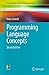 Programming Language Concepts (Undergraduate Topics in Computer Science)