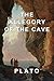 The Allegory of the Cave by Plato