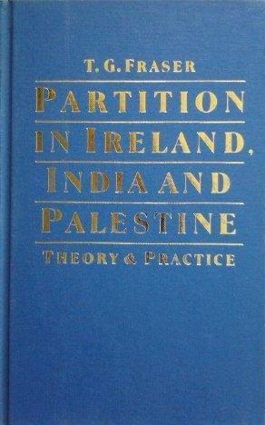 Partition In Ireland, India And Palestine: Theory & Practice (Hardcover)