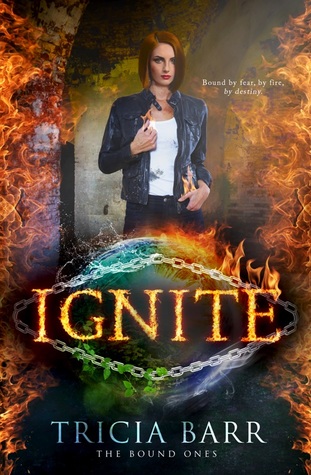 Ignite (The Bound Ones, #1)