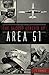 The Secret Genesis of Area 51