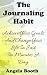 The Journaling Habit: Achie...