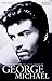 Careless Whispers: The Life & Career of George Michael