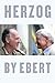 Herzog by Ebert