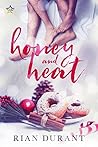 Honey and Heat by Rian Durant
