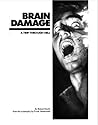 Brain Damage: A T...