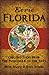 Eerie Florida: Chilling Tales from the Panhandle to the Keys (American Legends)