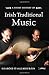 A Short History of Irish Traditional Music (Short Histories)