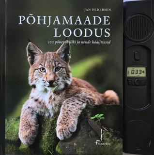 Põhjamaade loodus: 100 põnevat liiki ja nende häälitsused