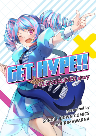 GET HYPE!! - a Cloverlines Story