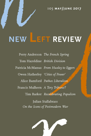 New Left Review, Issue II/105, May-June 2017
