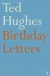 Birthday Letters by Ted Hughes