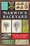 Darwin's Backyard by James T. Costa