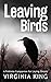 Leaving Birds