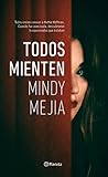 Todos mienten by Mindy Mejia
