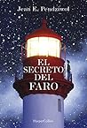 El secreto del faro by Jean E. Pendziwol