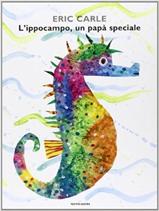 L' ippocampo, un papà speciale (Italian Edition)