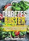 Diabetes buster by Asunta Simoloka
