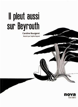Il pleut aussi sur Beyrouth (Hardcover)