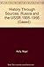 History Through Sources: Russia 1905-1956: Core Edition (History Through Sources)