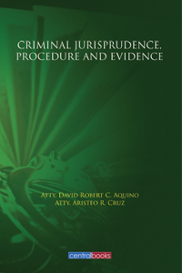 Criminal Jurisprudence, Procedure and Evidence