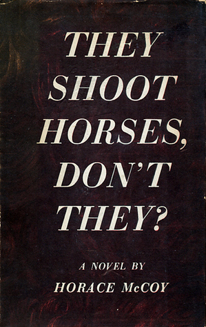 They Shoot Horses, Don’t They?