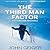 The Third Man Factor: The Secret to Survival in Extreme Environments