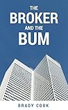 The Broker and the Bum: A Modern Retelling of the Parable of the Rich Man and Lazarus (Parable Series Book 1)