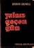 Yalnız Geçen Gün