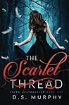 The Scarlet Thread by D.S. Murphy