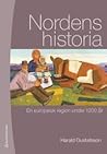 Nordens historia: En europeisk region under 1200 år