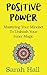 Positive Power: Mastering Y...