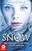 Snow: Die Prophezeiung von Feuer und Eis (Stealing Snow, #1)