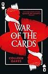 War of the Cards by Colleen Oakes