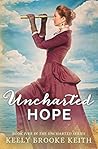 Uncharted Hope by Keely Brooke Keith
