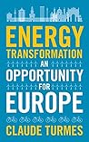 Energy Transformation: An Opportunity for Europe