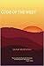 Code of the West by Sahar Mustafah