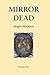 Mirror Dead