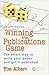 Winning the Publications Game: The smart way to write your paper and get it published, Fourth Edition
