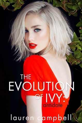 The Evolution of Ivy: Antidote (The Evolution of Ivy, #2)
