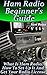 Ham Radio Beginner's Guide:...