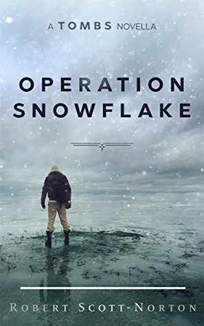 Operation Snowflake (Tombs #0.5)