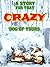A Story for That CRAZY Dog ...