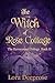 The Witch of Rose Cottage (...