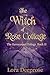 The Witch of Rose Cottage (The Ravenwood Trilogy Book 2)