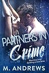 Partners in Crime by M. Andrews