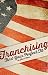 Franchising: Finding Your P...