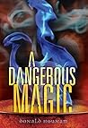 A Dangerous Magic