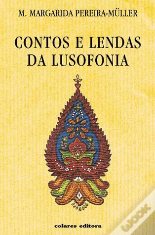 Contos e Lendas da Lusofonia