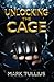 Unlocking the Cage